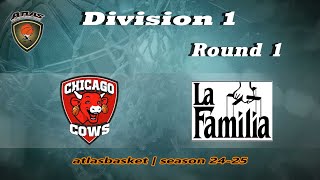 Atlasbasket  Div 1Round 1  CHICAGO COWS vs LA FAMILIA 5567 [upl. by Groos65]