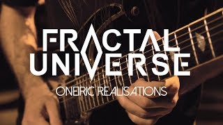 Fractal Universe  Oneiric Realisations OFFICIAL VIDEO [upl. by Anayeek]