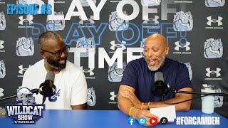 The Wildcat Show Ep 8 I quotIts Play Off Timequot forcamden [upl. by Nuri]