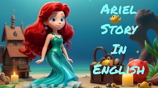 Ariel Story in EnglishPrincess Story ytvideo magicmomentstory [upl. by Hurlow]