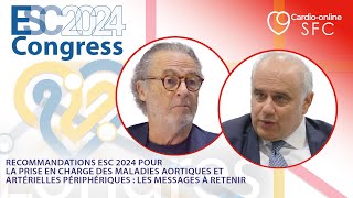 Recos ESC 2024 pour la prise en charge des maladies aortiques et artérielles périphériques [upl. by Feer]