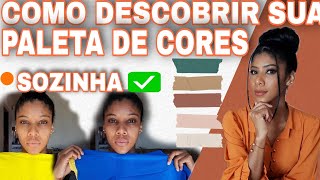 COMO DESCOBRIR SUA CARTELA DE CORES NA PRÁTICA  análise de coloração [upl. by Ulberto371]