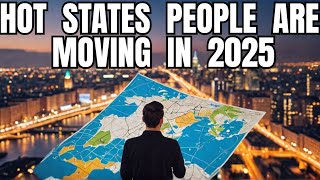 Top 10 States People Will Move to in 2025 [upl. by Auhsej984]