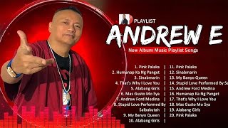 Andrew E Songs 2024  Andrew E Full Album  Andrew E Hits [upl. by Siana303]