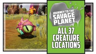 Journey to the Savage Planet All Creature Locations Zoologist Achievement  Trophy [upl. by Annam]