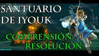 Santuario Iyouk  Comprensión y Resolución  ZELDA BOTW [upl. by Nagear604]