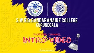 kurunegala swrd bandaranaike college science society intro kbcss [upl. by Rodge919]