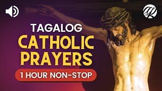 1 Hour NonStop Tagalog Catholic Prayers • Panalangin ng Katoliko [upl. by Sukcirdor]