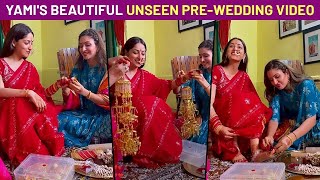 Yami Gautam Shares UNSEEN PreWedding Video From Her Kaleera Ceremony [upl. by Melisandra]