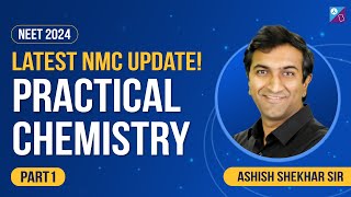 Practical Chemistry  Salt Analysis  Part 1  NMC Update  NEET 2024 Chem  Ashish Shekhar [upl. by Aremat36]