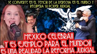 HISTORICO EN MÉXICO EL PUEBLO MANDA CON SU REFORMA JUDICIAL APROBADA MEXICO ES TEMOR DE LA DERECHA [upl. by Fahland]