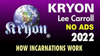 KRYON  How Incarnations Work [upl. by Sand875]