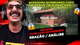 PESADÍSSIMO RAPADURA  FLOW LUVA DE PEDREIRO REAÇÃO ANÁLISE [upl. by Sarine844]