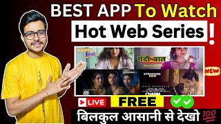 🍿 Best Apps to Watch Hot Web Series  Free Hot Web Series Apps  Best App to watch Hot Web Series 🔥 [upl. by Stormi147]