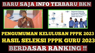 BARU SAJA INFO TERBARU BKN  HASIL SELEKSI PPPK 2023 BERDASAR RANKING KATEGORI INI AMAN [upl. by Orazal]