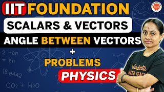 Scalars amp Vectors  Addition Subtraction and Problem Solving  KRD Maam  IIT Foundation Telugu [upl. by Emie]