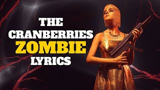 THE CRANBERRIES ZOMBIE LYRICS [upl. by Heimlich735]