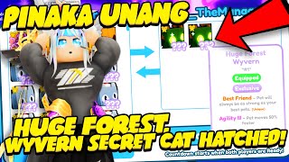 Pet Simulator X  ROBLOX  PINAKA UNANG HATCHED NG quotHUGE FOREST WYVERN SECRET CAT❓quot NAPAKA SWERTE [upl. by Lammond]