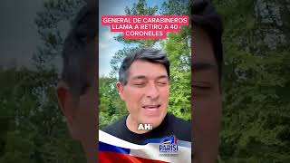 Urgente llaman a retiro a 40 coroneles de Carabineros Difunde Franco Parisi [upl. by Court]