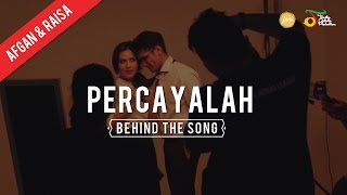 Afgan amp Raisa  Percayalah  Behind the song [upl. by Nyltiak]