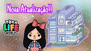 CHEGOU A NOVA ATUALIZAÇÃO A NOVA ESCOLA DA quotRUA OKquot 🏫📚🤓  Toca Life World  Bel Pimenta [upl. by Etteyniv152]