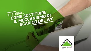 Come sostituire lo sciacquone del WC  Scarico WC  Leroy Merlin [upl. by Iturhs]