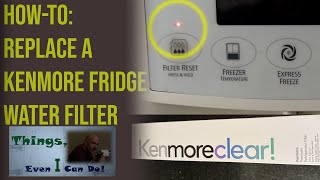 HowTo Kenmore Refrigerator Filter Replacement [upl. by Yrrok488]