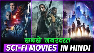 Top 10 Best quotHindi Dubbedquot Sci Fi Movies On Netflix  Best SciFi Movies In Hindi 2022 [upl. by Anitsim]