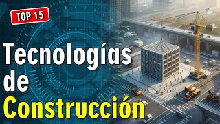 🏗️ 15 Tecnologías de Construcción Sorprendentes [upl. by Behre]