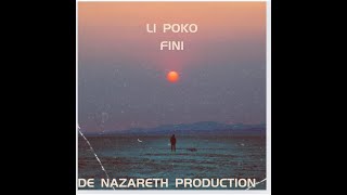 LI POKO FINI  ALBUM COMING SOON  DE NAZARETH PRODUCTION [upl. by Vonnie65]