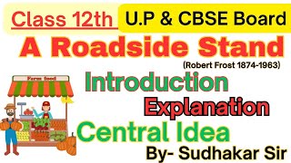 A Roadside Stand Robert Frost Introduction Explanation Central Idea ll BySudhakar Sir UPamp CBSE [upl. by Attenohs]