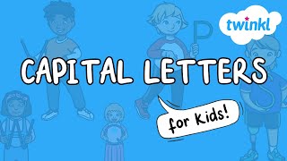 Capitalization Rules for Kids  Using Capital Letters Correctly  English Lesson for Kids  Twinkl [upl. by Lenra]