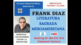 Frank Diaz Literatura Sagrada Del Anáhuac Mesoamericana [upl. by Llyrad192]