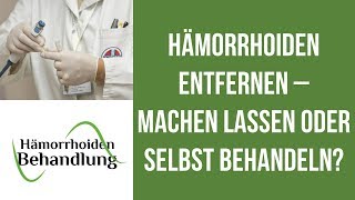 Hämorrhoiden entfernen  Hämorrhoiden entfernen ohne OP [upl. by Rorie]