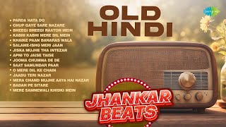 Old Hindi Remix Songs  Parda Hata Do  Kabhi Kabhi  Jiska Mujhe tha Saat Samundar  Jhankar Beats [upl. by Lupee588]