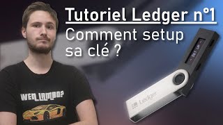 TUTO LEDGER N°1 – COMMENT BIEN DÉBUTER  SETUP NANO S [upl. by Osrit]