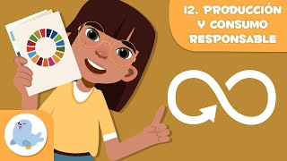 Producción y consumos responsables 🏗️ ODS 12 🌍 Objetivos de desarrollo sostenible para niños [upl. by Kalvn]