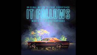 Disasterpeace  Title It Follows Original Motion Picture Soundtrack [upl. by Nauqahs899]