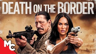 Death On The Border  Full Movie  2023 Crime Thriller Movie  Danny Trejo  Eric Roberts [upl. by Llerehs]