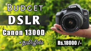 Canon 1300D Unboxing and Review  Budget DSLR  Tamil [upl. by Shwalb204]