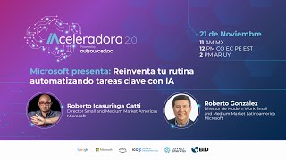 IAceleradora Día 4  Microsoft presenta Reinventa tu rutina automatizando tareas clave con IA [upl. by Seften]