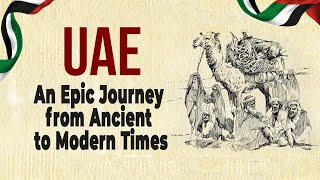 Brief History of UAE I An Epic Journey from ancient to modern times [upl. by Idaline]