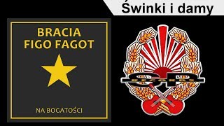 BRACIA FIGO FAGOT  Świnki i damy OFFICIAL AUDIO [upl. by Leicester778]