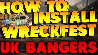 Wreckfest How to install Wreckfest mods and UK BANGER MOD [upl. by Fae]