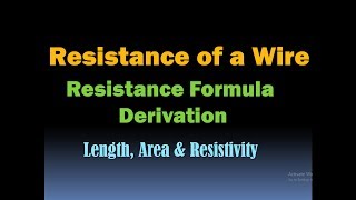 Resistance of a Conductor Resistance Formula Derivation HD [upl. by Novak773]