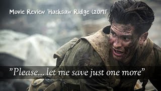 sub movie review Hacksaw Ridge2017 quotPlease… let me save just one morequot [upl. by Bathsheeb659]