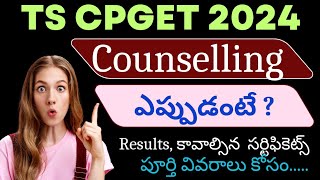 CPGET Counselling Dates 2024  CPGET Counselling Process 2024  TS CPGET Results 2024 [upl. by Novj]