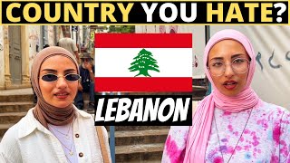 Which Country Do You HATE The Most  LEBANON [upl. by Nahsed670]