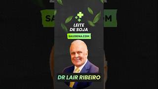 LEITE DE SOJA FAZ MAL saudenatural saude soja dieta [upl. by Brentt]