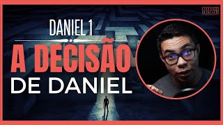 Daniel 1 Estudo A decisão de Daniel Bíblia Explicada [upl. by Sihon469]